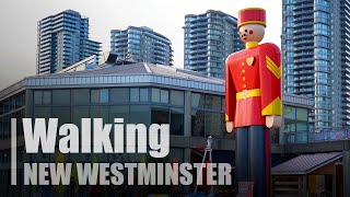 Walking New Westminster  British Columbia  Canada 🇨🇦 [upl. by Eiclehc988]