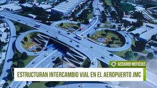 Estructuran un intercambio vial en el Aeropuerto JMC [upl. by Ailana771]