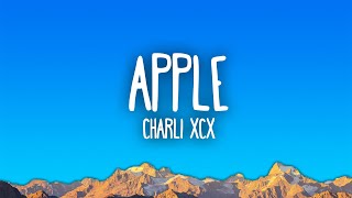 Charli xcx  Apple [upl. by Kathy463]