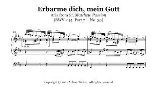 Organ Erbarme dich mein Gott Aria from St Matthew Passion BWV 244 Part 2 – No 39  JS Bach [upl. by Cumine971]