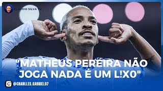 MATHEUS Pereira nã joga nada é um li [upl. by Ecaidnac]