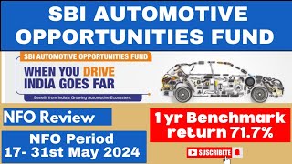 SBI AUTOMOTIVE OPPORTUNITIES FUND NFO REVIEW 2024 mutualfunds nfo sbimutualfund zfunds [upl. by Notnyw647]