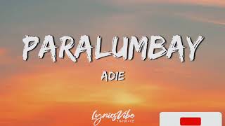 Adie  Paralumbay Lyrics  Paraluman sad version [upl. by Alard]