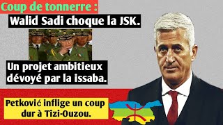 un projet ambitieux dévoyé par la 3issabaPetkovic décline la capitale de la KabylieAlerte à la JSK [upl. by Takakura]