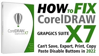 how to fix corel draw x7 cannot save export print copy paste disable button [upl. by Rori]