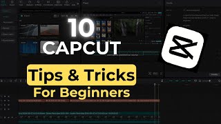 10 MINDBLOWING CapCut Tips You NEED  Beginner Tutorial [upl. by Sackey]