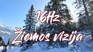 16Hz  Žiemos vizija 2000 m remix [upl. by Nnaerb192]