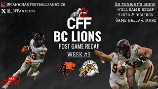 BC Lions Hamilton TiCats Week 5 Post game recap show [upl. by Josh]