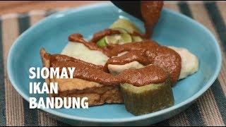 RESEP SEDAP SIOMAY IKAN BANDUNG [upl. by Kurtz792]