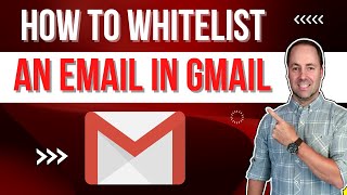 How To Whitelist An Email In Gmail in 2022 [upl. by Pratte]