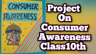 Consumer Awareness Project for Class10th CBSE [upl. by Elleivap785]