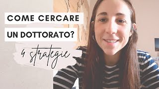 CERCARE UN DOTTORATO PhD 4 strategie per iniziare [upl. by Hamford129]