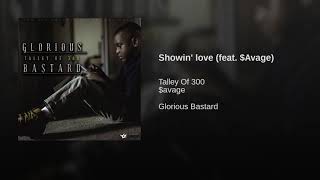 Talley Of 300 x avage  Showin Love Official Audio [upl. by Garling]