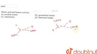 Maleic acid and fumaric acid are [upl. by Suzie574]