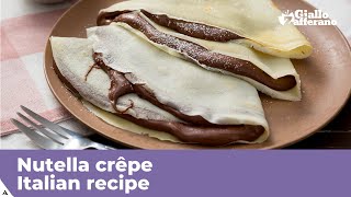 NUTELLA CRÊPE  Italian recipe [upl. by Acinorrev616]