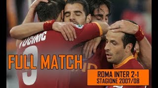 Roma Inter 21  Full Match Finale Coppa Italia 200708 [upl. by Ariay]