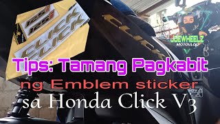 Tamang Pagkabit Ng Emblem Sticker Sa Honda Click V3 [upl. by Rossen899]