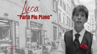 13 yr old Luca Brugnoli sings Parla Piu Piano  The Godfather Theme [upl. by Ddarb]