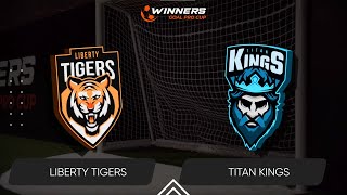 Winners Goal Pro Cup Liberty Tigers  Titan Kings 221024 First Group Stage Group А [upl. by Ilhsa279]