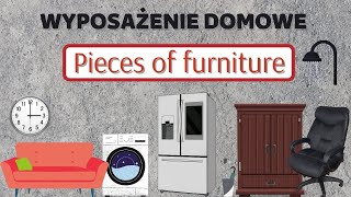 Wyposażenie domu i meble po angielsku  PIECES OF FURNITUE in English [upl. by Wilson]