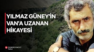 Yılmaz Güneyin Vana uzanan hikâyesi ve Ergücü Kanyonu [upl. by Trudey726]