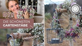 DIY  9 TIPPS  GARTENSTÄBE für den HAUSEINGANG  Gartenstecker Gartenlaternen für Töpfe und Beete [upl. by Notlrahc]