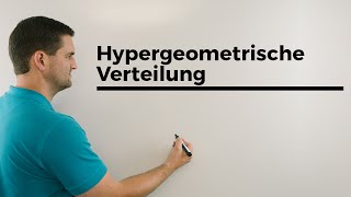 Hypergeometrische Verteilung Erwartungswert Varianz Standardabweichung Beispiel [upl. by Dannye760]