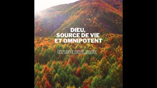 Dieu source de vie et omnipotent [upl. by Malinde199]