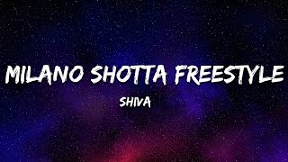 Shiva  Milano Shotta Freestyle TestoLyrics [upl. by Amasa488]