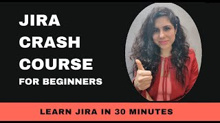 JIRA CRASH COURSE for Beginners  Jira Tutorial  Jira Training  JIRA Project Management [upl. by Bowie]