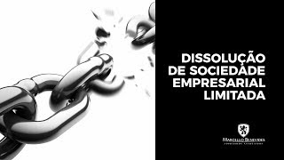 Dissolução de Sociedade Empresarial Limitada [upl. by Loughlin]