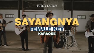 KARAOKE Juicy Luicy  Sayangnya FEMALE KEY [upl. by Latsryk]