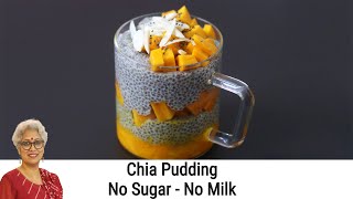 Chia Pudding  No Sugar  No Milk  Chia Seeds For Weight Loss  Vegan Chia Pudding  Skinny Recipes [upl. by Naujad]