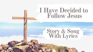 I Have Decided to Follow Jesus Story and the Song with Lyrics  Matt Fouch  Bass Singer [upl. by Eux348]