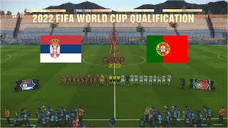 Serbia vs Portugal  2022 FIFA World Cup qualification [upl. by Iuqcaj]