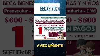 📌💸Comienzan pagos para el programa Beca Bienestar para Niñas y Niños Mi Beca para Empezar [upl. by Biggs]