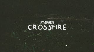 Stephen  Crossfire Lyric Video [upl. by Hgielra773]