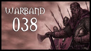 Lets Play Mount amp Blade Warband Gameplay Part 38 RAGE INTENSIFIES  2017 [upl. by Garceau]