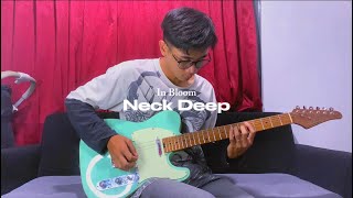 In Bloom  Neck Deep Guitar Cover by Fido Dio [upl. by Harikahs]