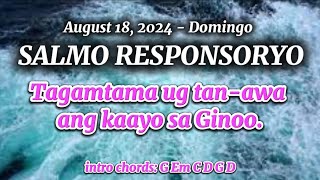 August 18 2024  Domingo  Salmo Responsoryo  Tagamtama ug tanawa ang kaayo sa Ginoo [upl. by Wende]