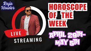 🔮 Your Weekly Horoscope Forecast 🌟 Raja Haider Prediction Special 🔥April 29thMay 5th [upl. by Leunas384]