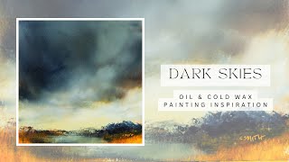 Dark Skies  abstract landscape  oil and cold wax painting inspiration  relaxing  no narration [upl. by Chally857]