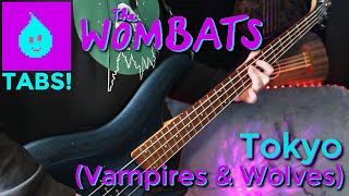 The Wombats  Tokyo Vampires amp Wolves  Bass Tabs [upl. by Anirrehs]