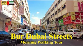 Bur Dubai Streets  Morning Walking Tour  28 Feb 2024 [upl. by Aihtennek]