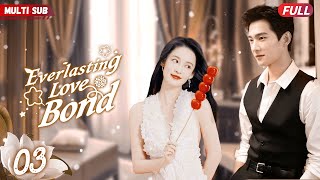 Everlasting Love Bond💋EP03  CEOxiaozhan bumped into by girl zhaolusi their fate forever changed [upl. by Esiom]