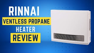 Rinnai FC824P Ventless Propane Heater Review Pros amp Cons Explained [upl. by Gwendolyn]