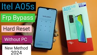 Itel A05s Frp Bypass  Hard Reset  Google Account Remove  Without PC  Easy Tricks 2024 [upl. by Hayila809]