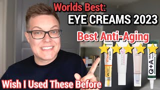 OUTRAGEOUSLY GOOD EYE CREAMS  Best Eye Creams 2023 [upl. by Olethea736]