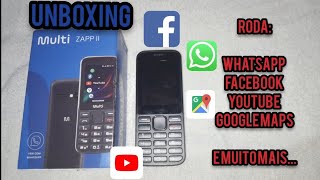 unboxing Multilaser Zapp 2  O celular de botão que Roda WhatsApp e youtube [upl. by Fabozzi]