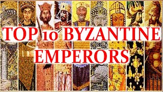 Top 10 Byzantine Emperors Part 1 [upl. by Alleber]